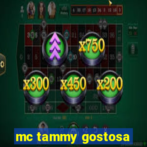 mc tammy gostosa